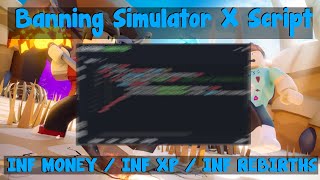 2023 OP BANNING SIMULATOR X SCRIPT  INF MONEY  INF XP  INF REBIRTHS  AND MORE [upl. by Llenrahc]