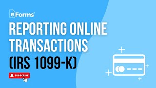 IRS Form 1099K Your Complete Guide to Reporting Online Transactions [upl. by Kerri484]