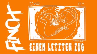 FiNCH  EiNEN LETZTEN ZUG Visualizer [upl. by Anaeerb763]