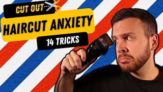 Haircut Anxiety 14 Tricks to Stop a Panic Attack at the Barber [upl. by Ynamrej301]