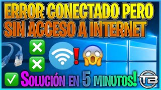 ERROR CONECTADO pero sin ACCESO a INTERNET 2021 🌎 PC o Laptop sin conexión a Internet WIFI o Cable [upl. by Vasiliki]