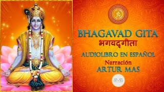 Bhagavad Gita Audiolibro Completo en Español con Música quotVoz Real Humanaquot [upl. by Burrton]