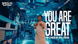 Moses Bliss  You Are Great Official Video x Festizie Neeja Chizie Son Music amp Ajay Asika [upl. by Peters]