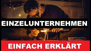 Einzelunternehmen Einfach Erklärt  Einzelunternehmen Definition [upl. by Sinaj]