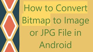 How to Convert Bitmap to Image or JPG File in Android [upl. by Swetlana]