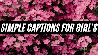 Simple Captions For Girls  Simple Captions Girls  Simple Captions For Instagram  Simple Captions [upl. by Ahcim]