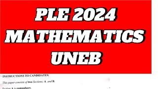 PLE MATHEMATICS 2024 UNEB [upl. by Kerril]