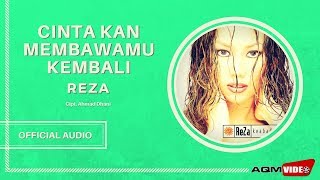 Reza  Cinta Kan Membawamu Kembali  Official Audio [upl. by Emmeram]