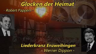 Glocken der Heimat  LK Enzweihingen  Werner Dippon [upl. by Lelah]