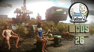 CHILLIN OR KILLIN  Fallout 4 Mods amp More Episode 26 [upl. by Ennovi]