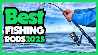 Best Fishing Rods 2025  I tested 100 Only one worth choosing [upl. by Brenza]