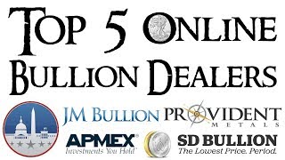 Top 5 Online Silver and Gold Bullion Dealers [upl. by Nowd774]