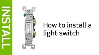 How to Install a Light Switch  Leviton [upl. by Einhorn]