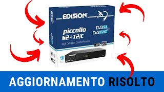 NON VEDI I CANALI DECODER EDISON PICCOLLO S2 T2 TIVUSAT INSTALLAZIONE E AGGIORNAMENTO [upl. by Donielle]