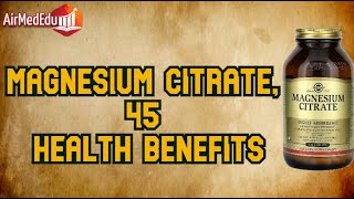 Magnesium Citrate 45 Health Benefits [upl. by Olumor]