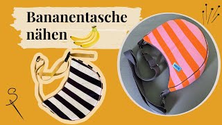 Bananentasche nähen mit Schnittmuster in 3 Größen [upl. by Adehsar541]