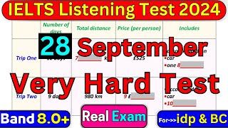 DIFFICULT IELTS LISTENING TEST 28 SEPTEMBER 2024 WITH ANSWERS  IELTS  IDP amp BC [upl. by Aynatal]