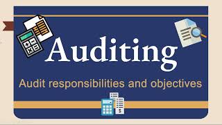 Audit responsibilities and objectives [upl. by Odlavu]