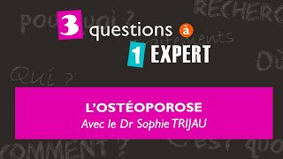 3 questions à 1 expert  lostéoporose [upl. by Landon]