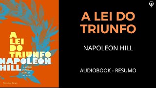 A Lei Do Triunfo  Napoleon Hill  Audiobook RESUMO [upl. by Roane]