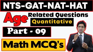 Problems on Ages  NTS Quantitative Reasoning and Math MCQ’s  NTS GAT General Test – Part 09 [upl. by Stonwin]