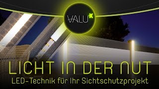 VALU  VALUX Licht im Systemprofil ZaunbauSichtschutz [upl. by Chrystal]