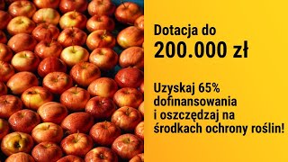 Dofinansowanie dla producentów owoców Oszczędzaj na środkach ochrony roślin [upl. by Darill]