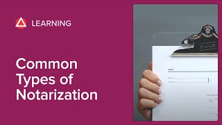 The Most Common Types of Notarizations [upl. by Demetria]