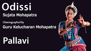 Pallavi Odissi by Sujata Mohapatra and Choreographed by Guru Kelucharan Mohapatra [upl. by Oilerua]