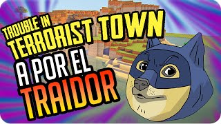 EL TRAIDOR MENTIROSO  Trouble in Terrorist Town con Exo Macundra Sarinha y Luh [upl. by Omidyar53]