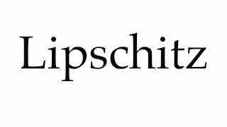 How to Pronounce Lipschitz [upl. by Anaujd]