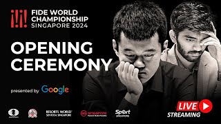 Opening Ceremony  Ding Liren vs Gukesh D  FIDE World Championship 2024 [upl. by Conney779]