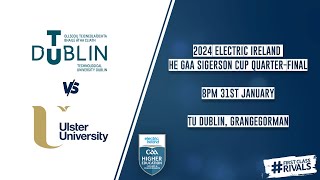 TU Dublin vs Ulster University  2024 Electric Ireland HE GAA Sigerson Cup Quarterfinal 🏆 [upl. by Wyatan479]