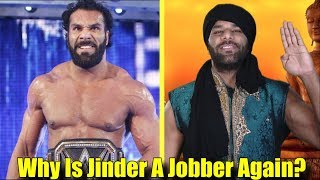 Real Reason Why Jinder Mahal Is A JOBBER AGAIN [upl. by Nylednarb]