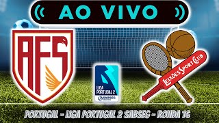 🔴 AVS VS LEIXÕES 13 AO VIVO  LIGA PORTUGAL 2 SABSEG  RONDA 16 ⚽ [upl. by Naga]