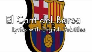 FC Barcelona Song  English Subtitles [upl. by Maharba]