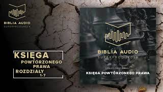 BIBLIA AUDIO superprodukcja  05  Księga Powtórzonego Prawa  rozdziały 17  Stary Testament [upl. by Caia]