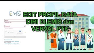 EDIT PROFIL DATA DIRI DI EMIS dan VERVAL PTK [upl. by Idette]