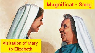 The Magnificat  Song  Visit of Mary to Elizabeth  Feast of Annunciation [upl. by Chloris928]