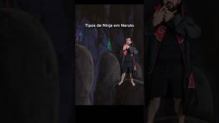 Tipos de ninja em Naruto shorts short naruto narutoshippuden [upl. by Euell]