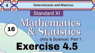 Ch4 Determinant and Matrices  Exercise 45  Class 11th  Maths1 Lec16  GanitachaBadshah [upl. by Peti398]