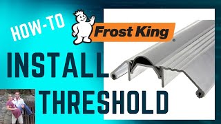 Frost King Threshold Complete Installation How To Easy diy how howto [upl. by Walburga]