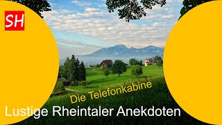 Lustige Rheintaler Anekdoten – DIE TELEFONKABINE [upl. by Cadell816]