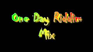 One Day Riddim Mix [upl. by Atinot]