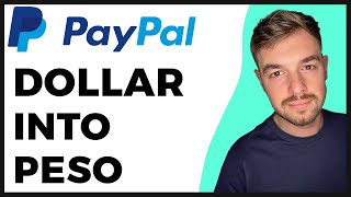 How to Convert Dollar to Peso in PayPal 2024 Update  Full Guide [upl. by Buhler826]