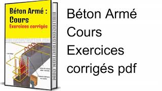 Béton Armé Cours – Exercices corrigés pdf [upl. by Brunn]