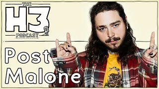 H3 Podcast 39  Post Malone [upl. by Eerot]