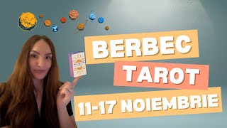 BERBEC ♈️ TAROT 🍂 1117 NOIEMBRIE [upl. by Tennaj373]