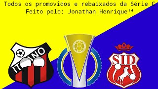 Todos os promovidos e rebaixados da Série C  20062023 [upl. by Cenac509]