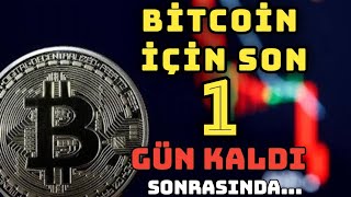 BİTCOİN İÇİN SON 1 GÜN ⚠️ SONRA BUNLAR OLACAK ⚠️ bitcoinanaliz bitcoincash trading [upl. by Anatnahs734]